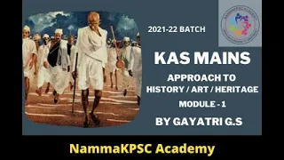 KAS Mains Module - 1: Introduction & Orientation by Gayatri Ma'am (2021-22 Batch) Contact 9886777417