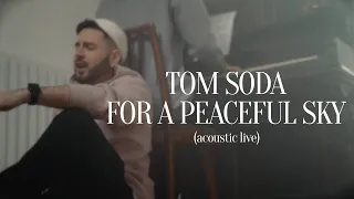 Tom Soda – For a Peaceful Sky  (acoustic live) | [Нова Українська Музика 2022]