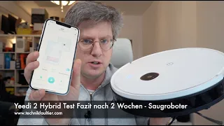 Yeedi 2 Hybrid Test Fazit nach 2 Wochen - Saugroboter