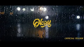 The Kidd - Okay (Official Teaser)