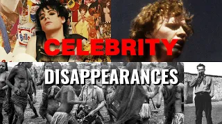 CELEBRITY DISAPPEARANCES - WHAT HAPPENED TO THESE STARS?