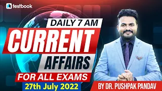 Current Affairs Today | 27 July Current Affairs for all Bank Exams | Pushpak Sir