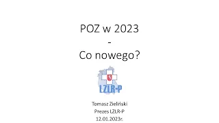 Webinar LZLR-P 12.01.2023 r. - POZ w 2023r. - Co nowego? Opieka koordynowana