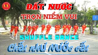 NHẢY QUÁ ĐẸP- ĐẤT NƯỚC TRỌN NIỀM VUI - khí thế hào hùng của DÂN TỘC @ShuffleDance-VinhYen