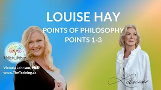 Louise Hay's Points of Philosophy #1 - 3
