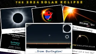 The Total Solar Eclipse of April 8, 2024 from Burlington, VT