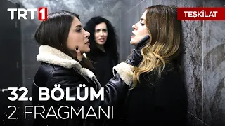 Teşkilat 32. Bölüm 2. Fragmanı