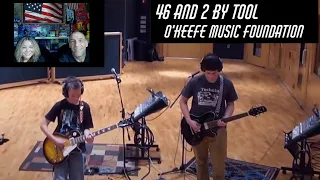 46 and 2 by Tool / O'Keefe Music Foundation - Reaction with Angie & Rollen