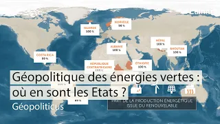 Géopolitique des énergies vertes : où en sont les Etats ? | Géopoliticus | Lumni