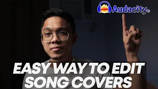 How To Edit Song Covers using Audacity (how i do it) | EASY Audacity Tutorial