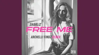 Free Me (Archelli Findz Remix)