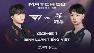 [02.03.2024] T1 vs BRO | Game 1 | Bình Luận Tiếng Việt | LCK Mùa Xuân 2024