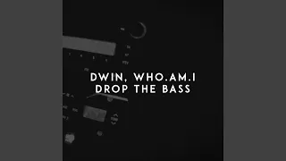 Drop the Bass