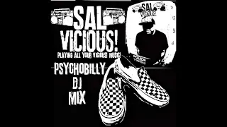 Salvicious! Psychobilly Dj Mix!