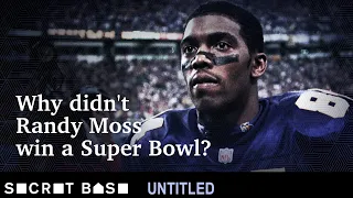 How Randy Moss fell short of a Super Bowl despite being one of the greatest of all time