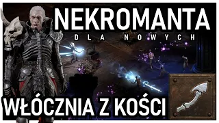 NEKROMANTA DLA NOWYCH! PORADNIK DLA POCZĄTKUJĄCYCH (BONE SPEAR - BONEMANCER) DIABLO 2: RESURRECTED!