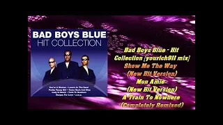 Bad Boys Blue - Hit Collection [yourich911 mix]