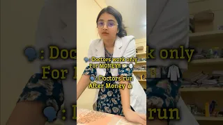 🥼Doctors work only for Money?!💰🥲 #mbbs #medicalstudent #neet #viral #shorts