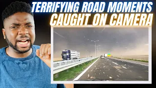 🇬🇧BRIT Reacts To TEN TERRIFYING ROAD MOMENTS CAUGHT ON CAMERA!