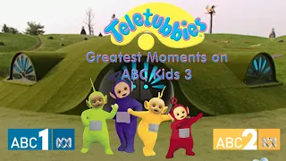 Teletubbies - Greatest Moments on ABC Kids 3