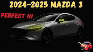 2024-2025 Mazda 3 : First Look - Release And Date - Pricing - Specs - Interior & Exterior