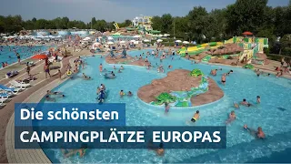 Top 7 best campsites in Europe • vacation/holiday guide 2021