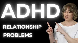 5 ways ADHD women sabotage their relationship & how to avoid it