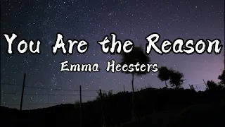 You Are the Reason - Calum Scott || Cover Emma Heesters (Lyrics)