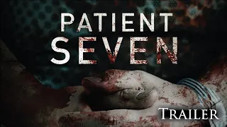 Patient Seven Trailer