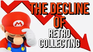 The Decline of Retro Video Game Collecting!