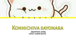 Konnichiwa sayonara lyrics | #DayuzZ Color coded lyrics | #japanese #song