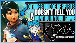 Top 10 Things You NEED to Know Before Playing Kena: Bridge of Spirits! (Tips/Tricks - Spoiler Free)