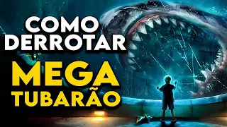 Como Derrotar o TERRÍVEL MEGALODON em "MEGATUBARÃO"