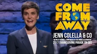Somewhere in the Middle of Nowhere (Come From Away) - CBS Thanksgiving Day Parade [23Nov2017]