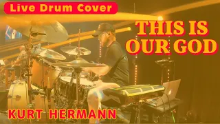 This Is Our God | Phil Wickham | Live Drum Cover