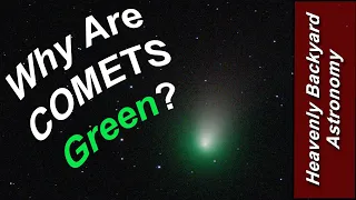 Why are COMETS Sometimes GREEN?