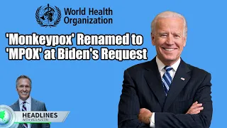 WHO to Rename 'Monkeypox' to 'MPOX' at Biden Administration Request #shorts
