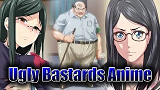 Anime with Ugly Bastards