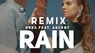 Reea feat. Akcent - Rain (DJ Trimy Remix) 2016