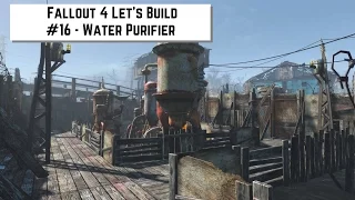 Fallout 4 Let's Build #16 - Water Purifier