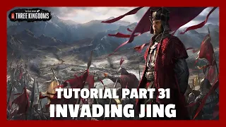 Invading Jing | Total War: Three Kingdoms Tutorial Part 31