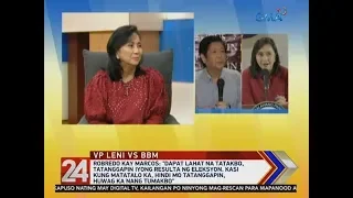 24 Oras: Robredo kay Marcos: "Dapat lahat na tatakbo, tatanggapin iyong resulta ng eleksyon...