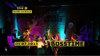 Bosstime - Blues Garage - 01.07.2023