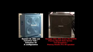 Randall XL (OS) Celestion V30 / Vintage USA Crate (OS) Peavey Scorpion + Studio Pro 40 speakers