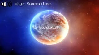 Mage - Summer Love (DnB / Dubstep)