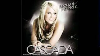 Cascada- Because The Night (Radio Edit)