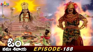 Twasta Maharshi Created Asura from Yagnam | Episode 188 | Om Namah Shivaya Telugu Serial