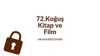 72.KOĞUŞ İNCELEME | Kitap-Film