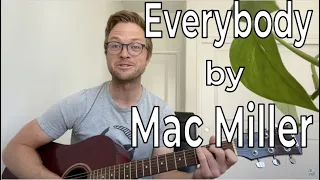 How to Play "Everybody" by Mac Miller | Easy Guitar Tutorial | Beginner Guitar Lesson