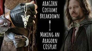 Aragorn Costume Breakdown - Making of an Aragorn Cosplay